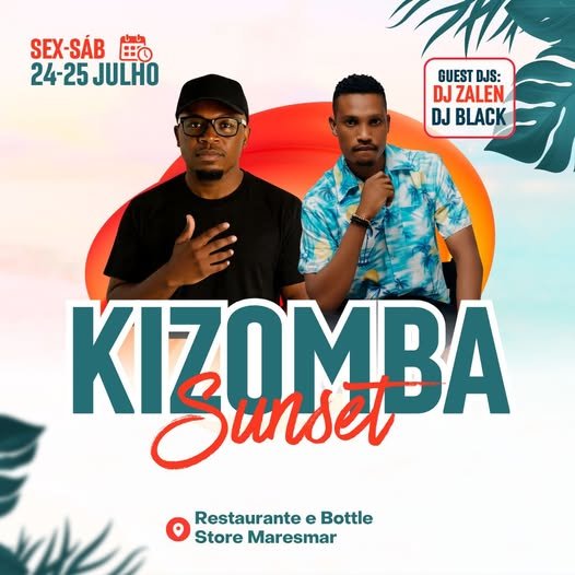 Kizomba Sunset - Com DJ Zalen & DJ Black Fire